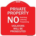 Signmission No Soliciting Loitering Trespassing. Violators Will Be Prosecuted Aluminum Sign, 18" H, RW-1818-9946 A-DES-RW-1818-9946